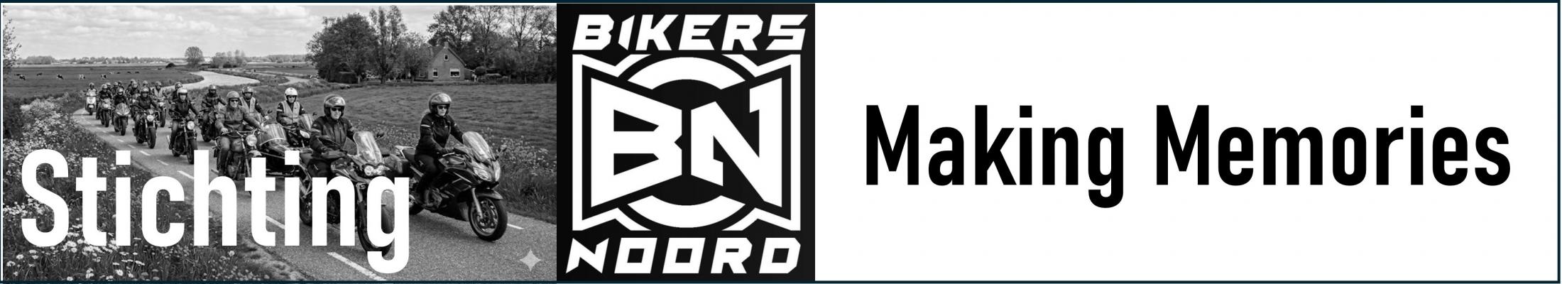 Stichting Bikers-Noord Making Memories